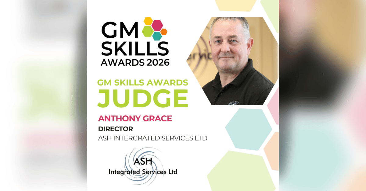 Antony Grace from ASH Integrated Services Judge on the GM Skills Awards 2026